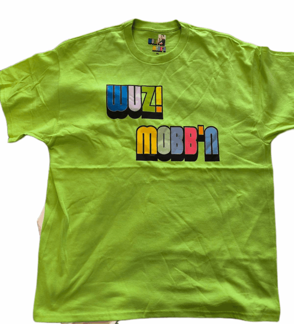 Wuz! Mobb'n T-Shirts - Image 3